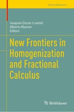 New Frontiers in Homogenization and Fractional Calculus