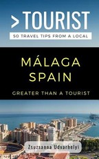 Greater Than a Tourist- MÃ¡laga, Spain