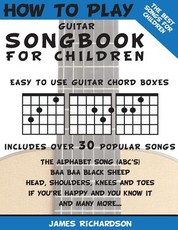 How To Play Guitar Songbook For Children
