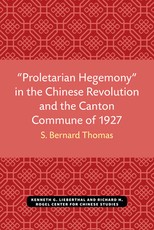 "Proletarian Hegemony" in the Chinese Revolution and the Canton Commune of 1927