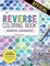 Original Reverse Coloring Book: Mindful Journeys