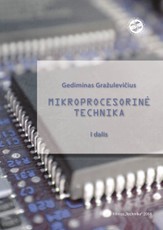 Mikroprocesorinė technika. 1 dalis
