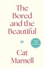 The Bored and the Beautiful
