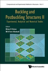 Buckling and Postbuckling Structures II: Experimental, Analytical and Numerical Studies