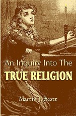 An Inquiry Into The True Religion