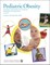 Pediatric Obesity: Prevention, Intervention, and Treatment Strategies for Primary Care