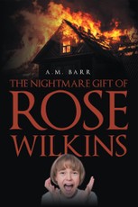 The Nightmare Gift of Rose Wilkins