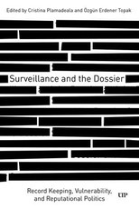 Surveillance and the Dossier