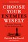 Bet-David, P: Choose Your Enemies Wisely