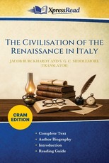 The Civilisation of the Renaissance in Italy (Cram Edition)