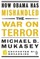 How Obama Has Mishandled the War on Terror