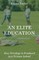 An Elite Education