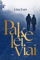 PAKELEIVIAI. Psichologinis romanas apie į kelionę išsiruošusius mylimuosius, net nenumanančius kaip viską pakeis savaitė piligriminiame kelyje