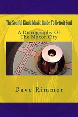 The Soulful Kinda Music Guide To Detroit Soul