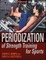 Periodization of Strength Training for Sports