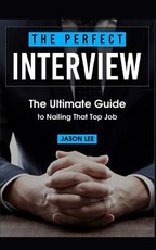 The Perfect Interview