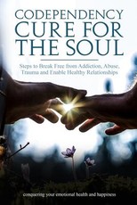 Codependency Cure For The Soul