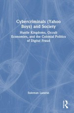 Cybercriminals (Yahoo Boys) and Society