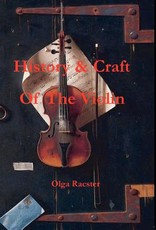 History and Craft Of The Violin Prior To 1900