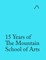 15 Years of The Mountain School of Arts (Special Edition)