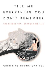 Lee, C: Tell Me Everything You Don't Remember