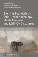 Blurring Boundaries - 'Anti-Gender' Ideology Meets Feminist and LGBTIQ+ Discourses