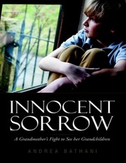 Innocent Sorrow: A Grandmother's Fight to See Her Grandchildren