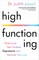 High Functioning