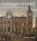 Habsburg Madrid