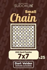 Small Chain Sudoku - 200 Hard Puzzles 7x7 (Volume 25)