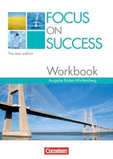 Focus on Success - The new edition. Workbook Baden-Württemberg
