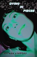 Dying in Pieces