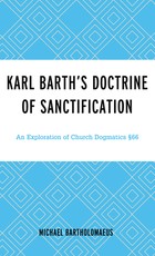 Karl Barth's Doctrine of Sanctification