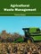 Agricultural Waste Management
