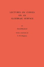 Lectures on Curves on an Algebraic Surface. (AM-59)
