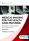 Medical Imaging for the Health Care Provider