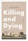 Killing and Dying