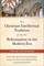 The Christian Intellectual Tradition from the Reformation to the Modern Era
