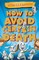 How to Avoid Certain Death