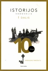 Istorijos vadovėlis „Raktas“ 10 klasei. I dalis