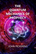 The Quantum Mechanics of Prophecy