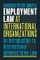 Employment Law at International Organizations