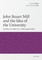 John Stuart Mill and the Idea of the University