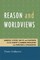 Reason and Worldviews