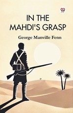 In the Mahdi's Grasp