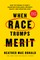 When Race Trumps Merit