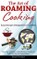 Art of Roaming Cooking