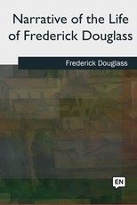 Narrative of the Life of Frederick Douglass