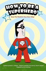 How To Be A SuperHero