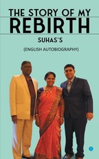The Story of My Rebirth